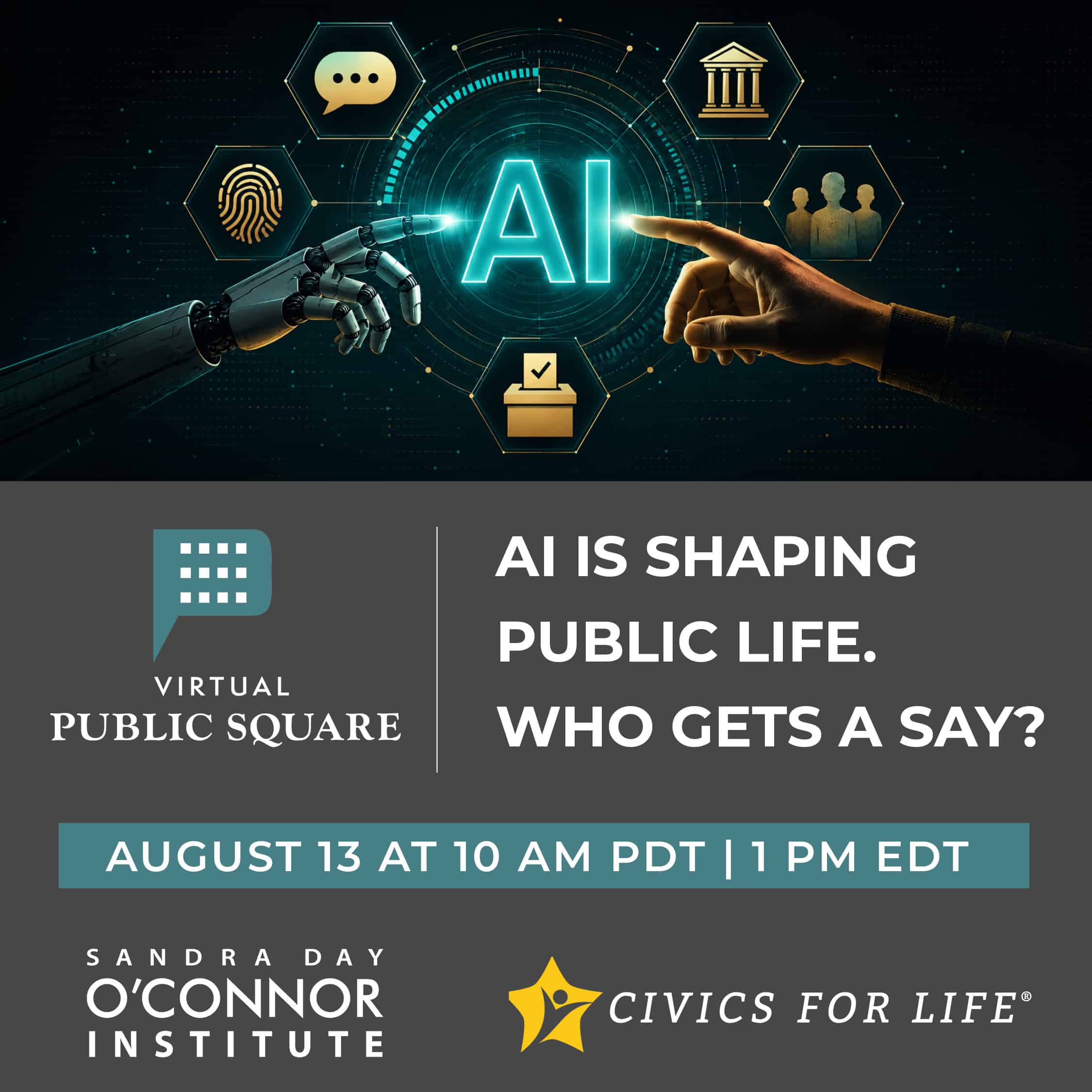 A robot hand and a human hand point toward glowing “AI” text, reminiscent of teamwork at the World Cup. Event: “AI is Shaping Public Life. Who Gets a Say?” August 13, 10 AM PDT/1 PM EDT, by Sandra Day O’Connor Institute and Civics for Life.