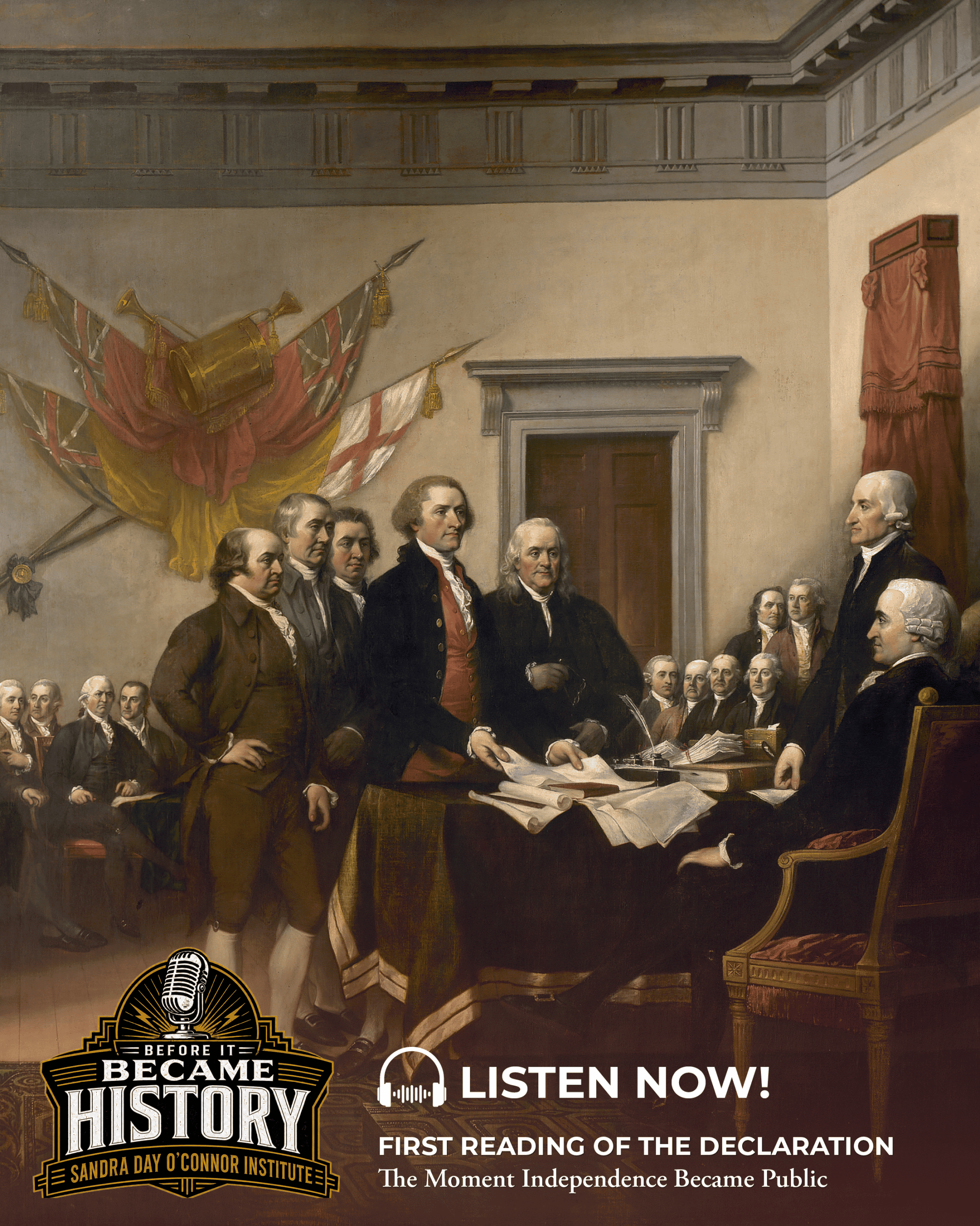 A historic painting shows men in 18th-century attire gathered around a table, presenting a document. Text reads: “Before It Became History—Listen Now! The Citizen presents the First Reading of the Declaration.”.