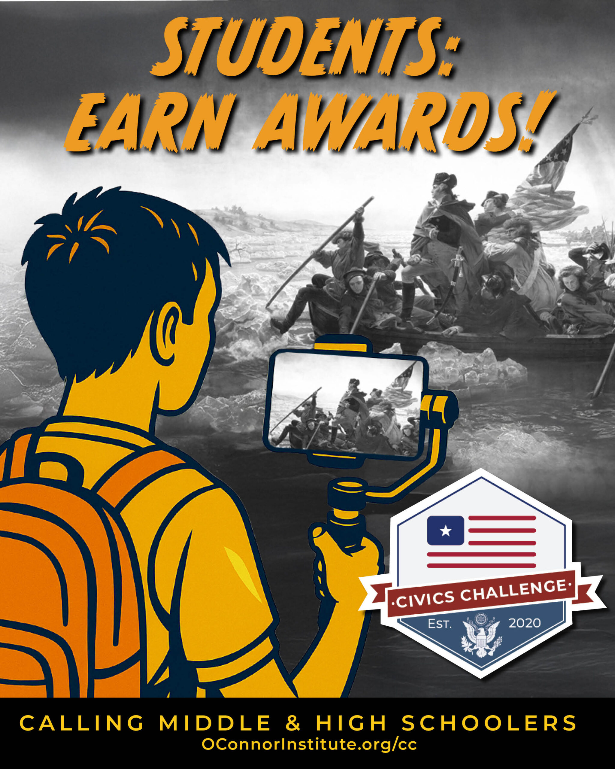 Illustration of student perspectives: a learner films a famous historical painting with a smartphone; text reads "Students: Earn Awards! Civics Challenge. Calling middle & high schoolers. OConnorInstitute.org/cc.