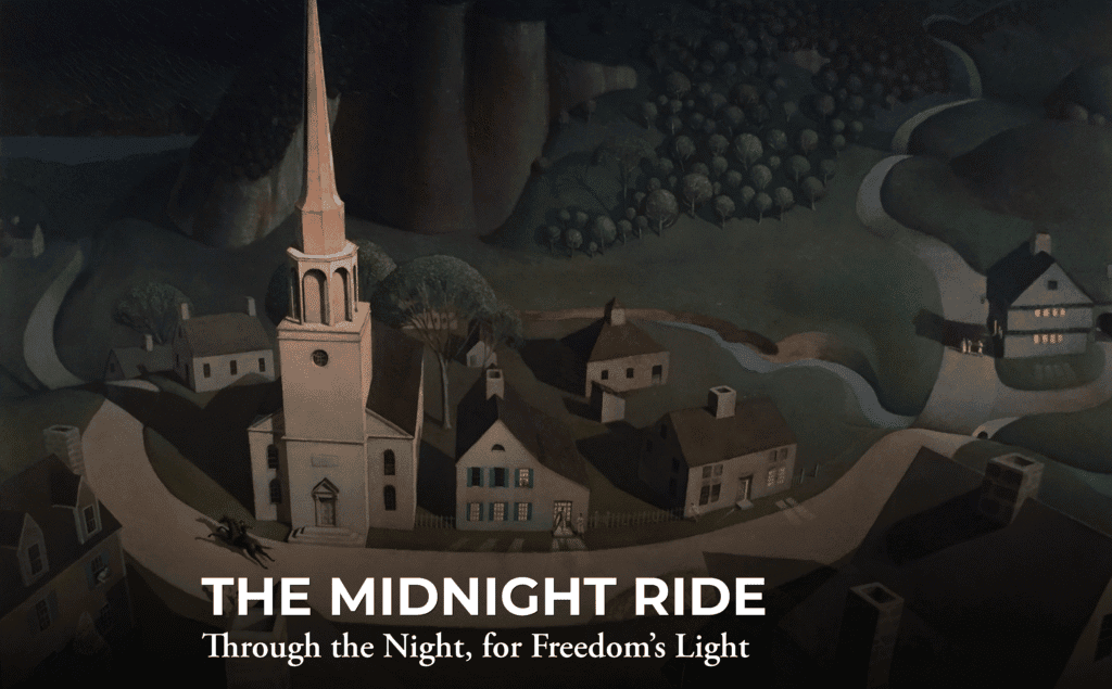 A nighttime painting shows a church with a tall steeple surrounded by small houses, winding roads, and trees. Two figures on horseback ride past the church. Text reads: "THE MIDNIGHT RIDE—Through the Night, for Freedom’s Light.