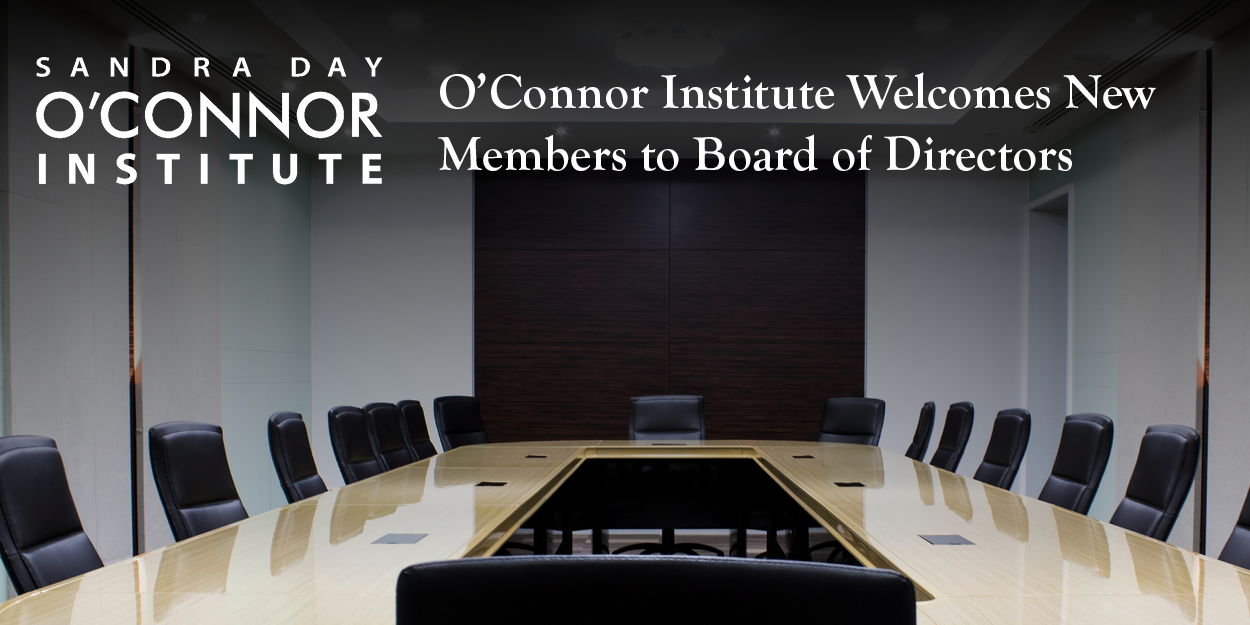 A modern, empty boardroom with a long table and black chairs. Text at the top reads “O’Connor Institute Welcomes New Members to Board of Directors.” The Sandra Day O’Connor Institute logo appears in the corner.