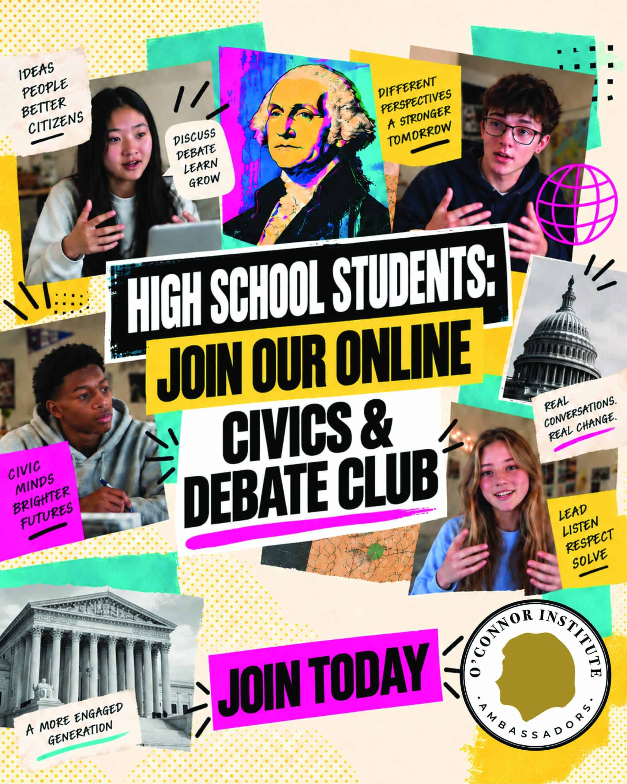 A colorful flyer invites high school students to join an online civics and debate club, featuring photos of teens, George Washington, and encouraging phrases like “Discuss, Debate, Learn, Grow.” This dynamic opportunity is part of our Youth Programs designed to inspire leadership and active participation.