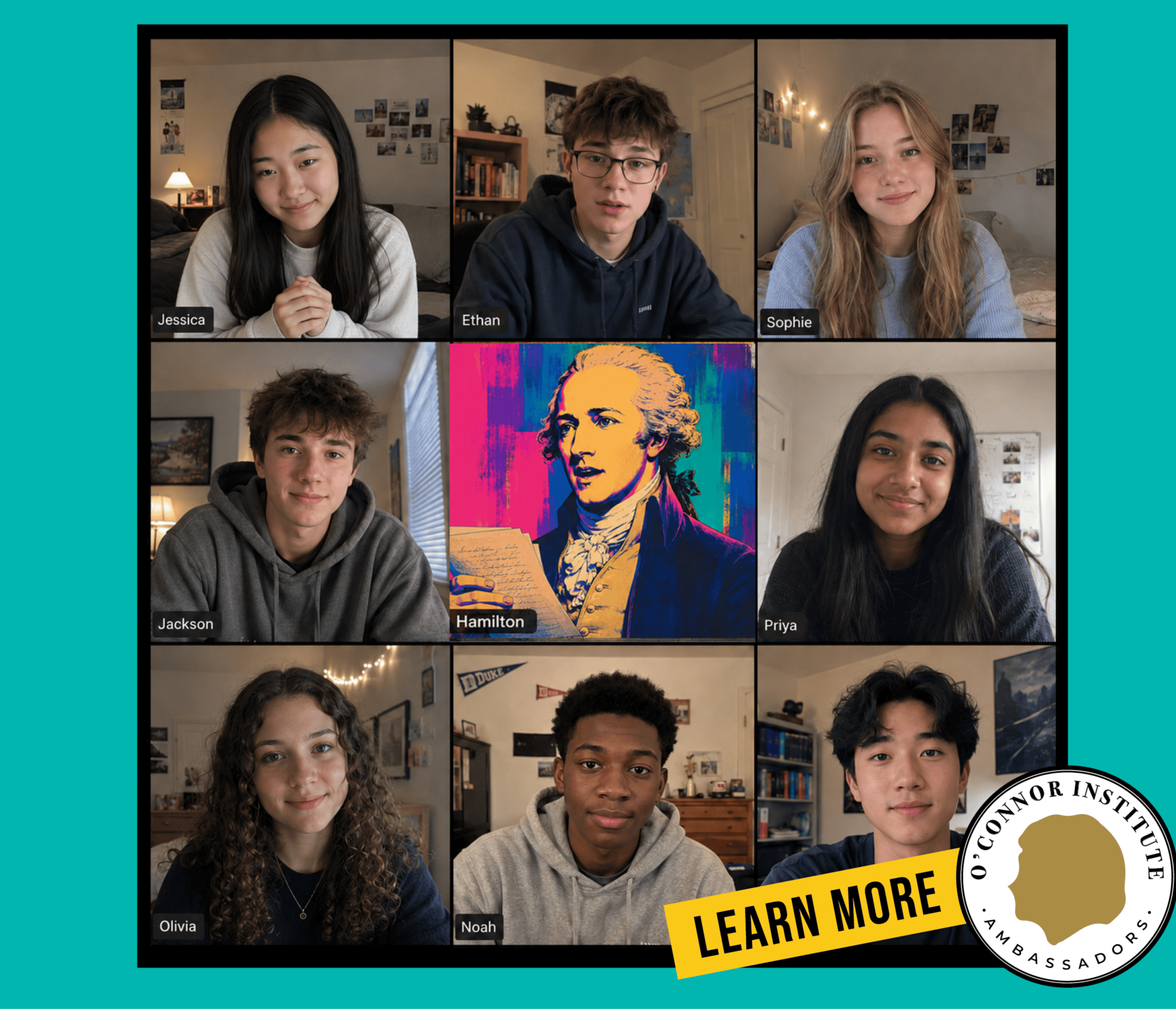 A virtual meeting with eight students in individual frames, and a central frame featuring an illustrated portrait labeled “Hamilton.” A badge in the corner reads “O’Connor Institute Ambassadors.”.