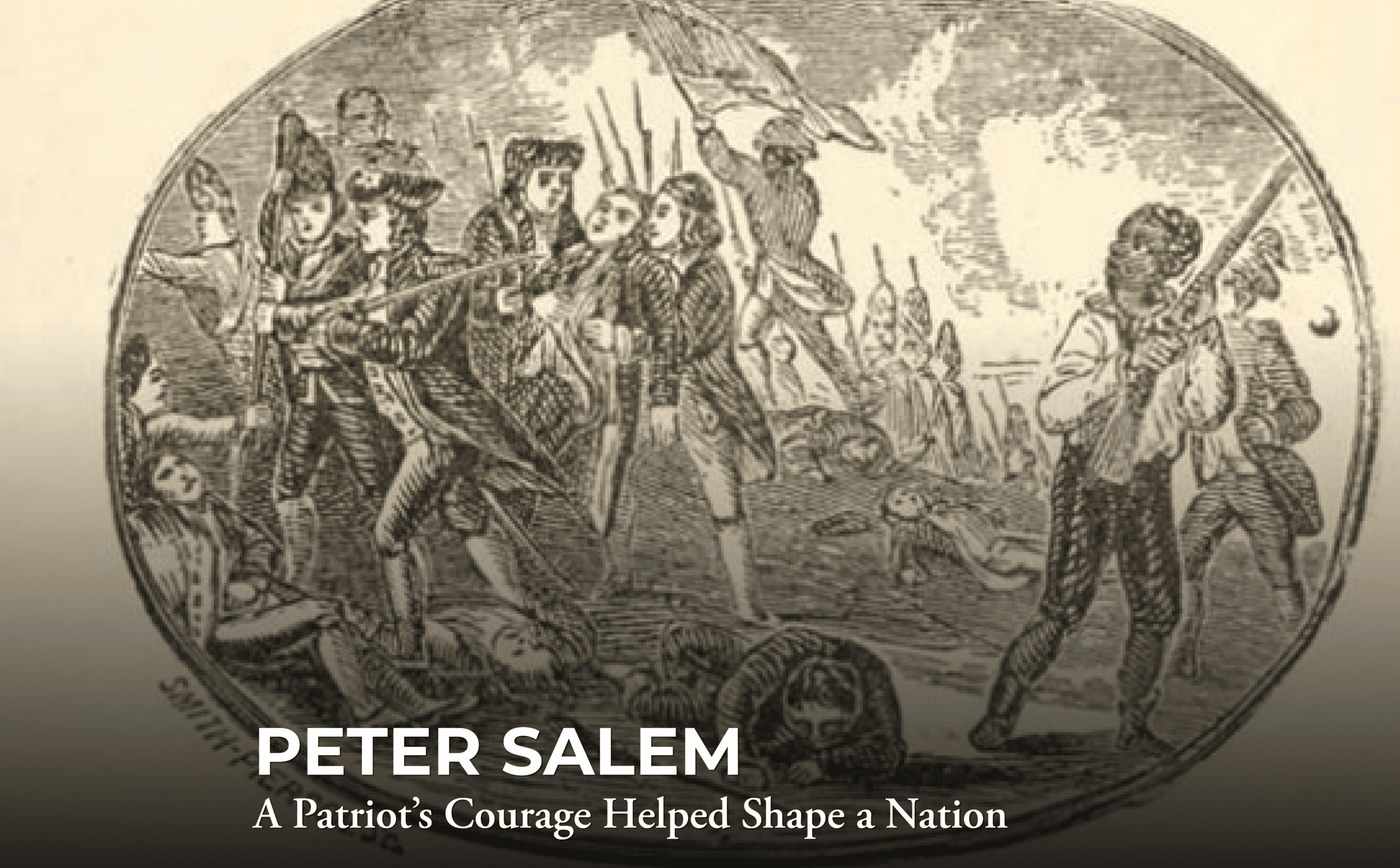 A vintage illustration shows Peter Salem, an African American soldier, aiming a musket during a Revolutionary War battle, surrounded by other soldiers amid chaos and fallen figures. Text: "Peter Salem: A Patriot's Courage Helped Shape a Nation.