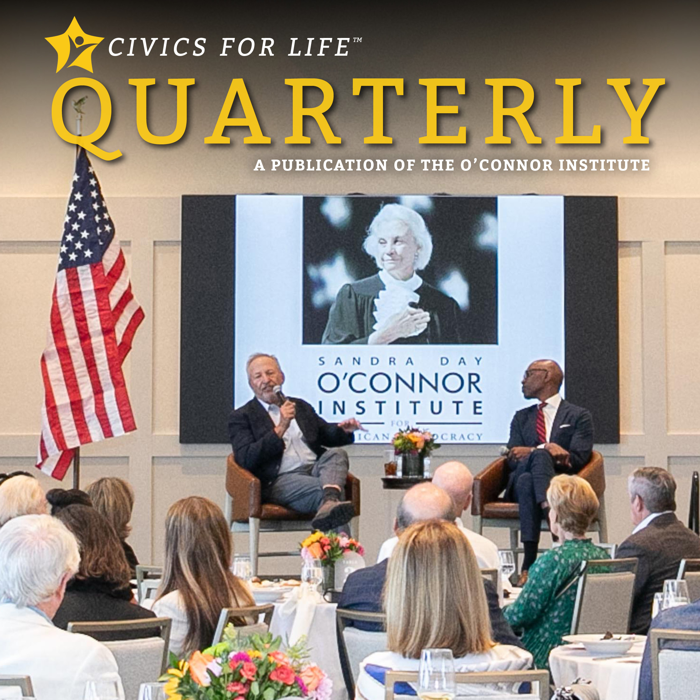 QuarterlyV7SocialMediaSquare A speaker and a moderator discuss Digital Communications on stage in front of an audience at a Civics for Life Quarterly event, with an American flag and a large Sandra Day O’Connor Institute sign displayed behind them.