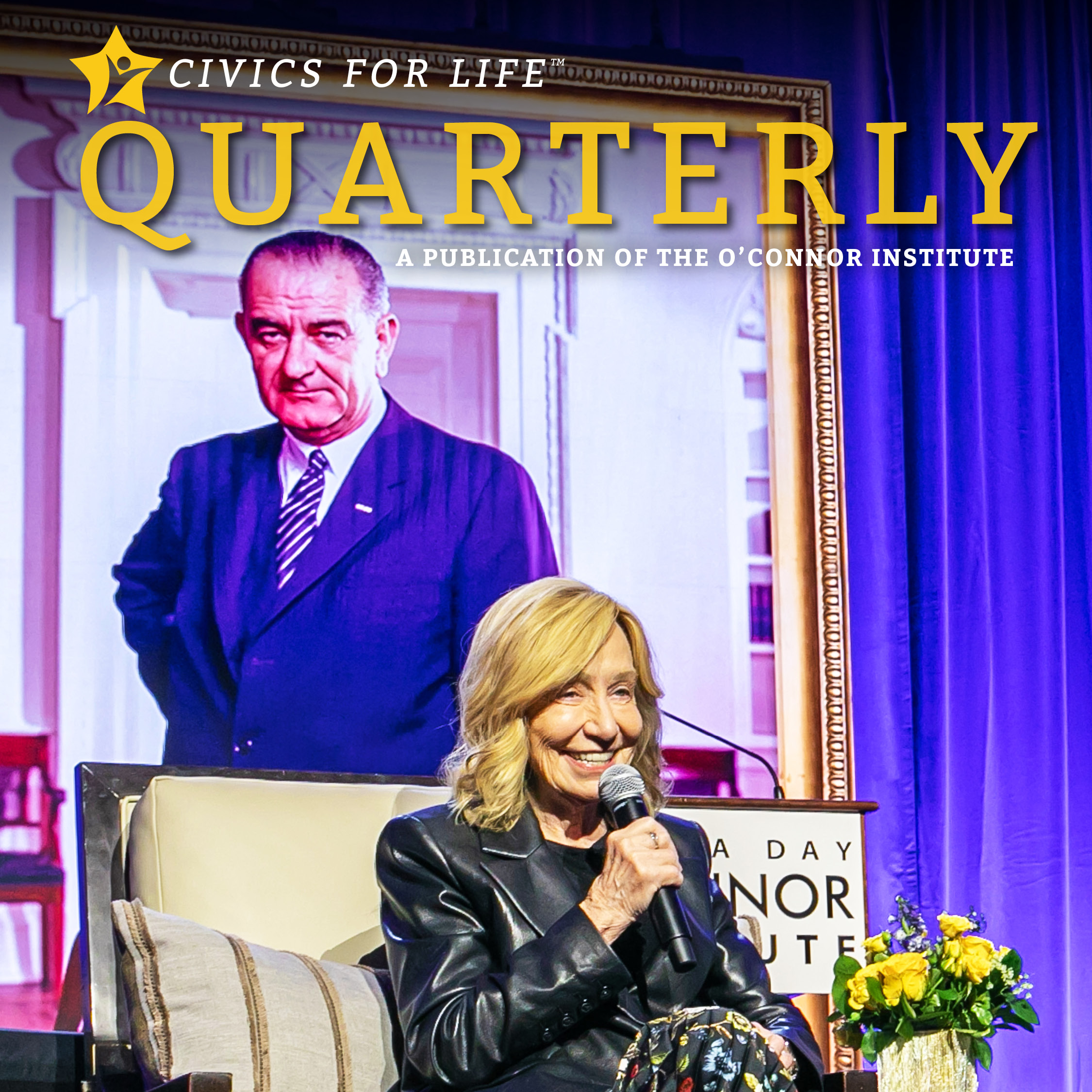 A woman speaks into a microphone on stage, seated in front of a large framed photo of President Lyndon B. Johnson. The cover reads “Quarterly: A Digital Publication of the O’Connor Institute.” Purple lighting illuminates the background.