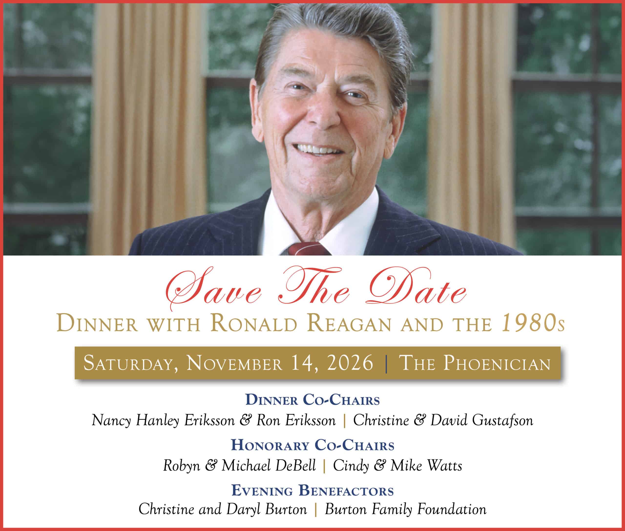 A formal invitation features a smiling Ronald Reagan in a suit, promoting a "Dinner with Ronald Reagan and the 1980s" event on November 14, 2026, at The Phoenician, with details about co-chairs and benefactors.