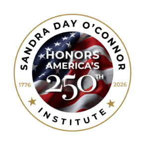 Circular logo featuring an American flag with the text "HONORS AMERICA'S 250TH." Surrounding the flag are "Sandra Day O'Connor Institute," "1776," and "2026," with two stars below, honoring Sandra Day O'Connor’s legacy.
